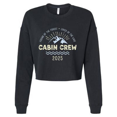 Cabin Crew 2025 Family Mountain Cabin Friends Group Vacation Cropped Pullover Crew