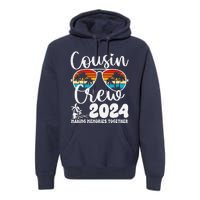 Cousin Crew 2024 Summer Vacation Beach Family Trips Matching Premium Hoodie