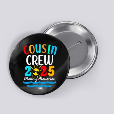 Cousin Crew 2025 Summer Vacation Beach Family Trips Matching Button