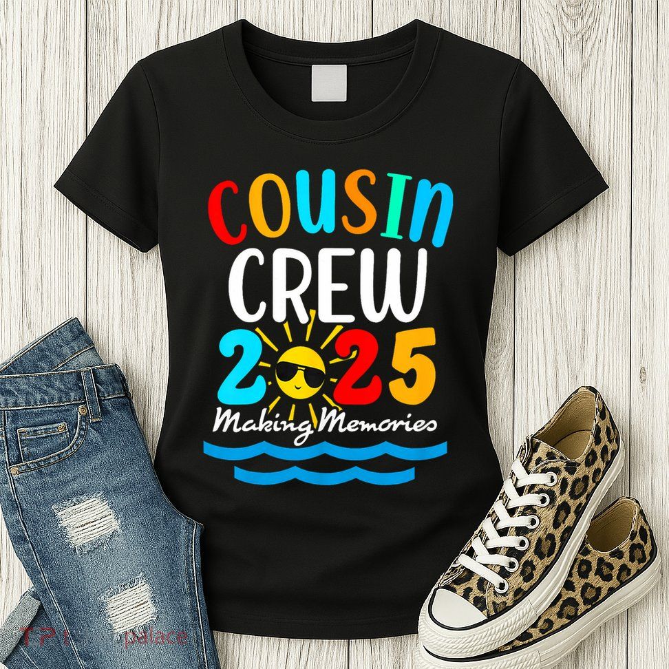Cousin Crew 2025 Summer Vacation Beach Family Trips Matching Womens T-Shirt
