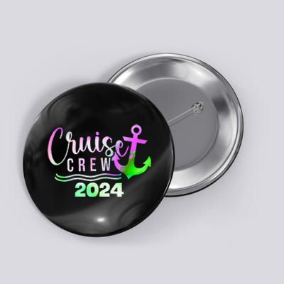 Cruise Crew 2024 Vacation Trip Sailing Squad Button