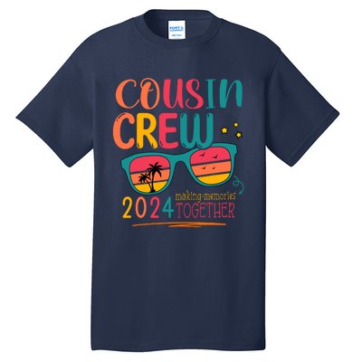 Cousin Crew 2024 Family Reunion Making Memories Matching Tall T-Shirt