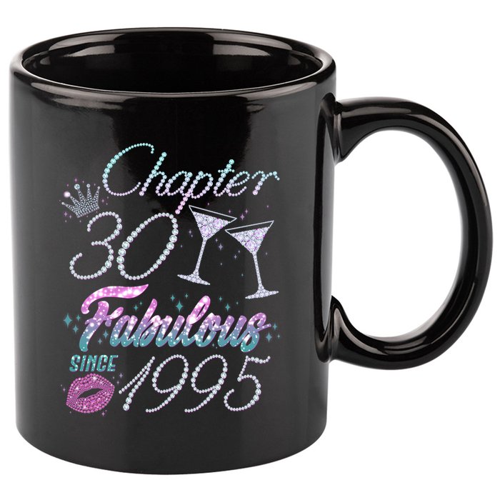 Cute Chapter 30th Birthday Fabulous Since 1995 11oz C Handle Ceramic Mug