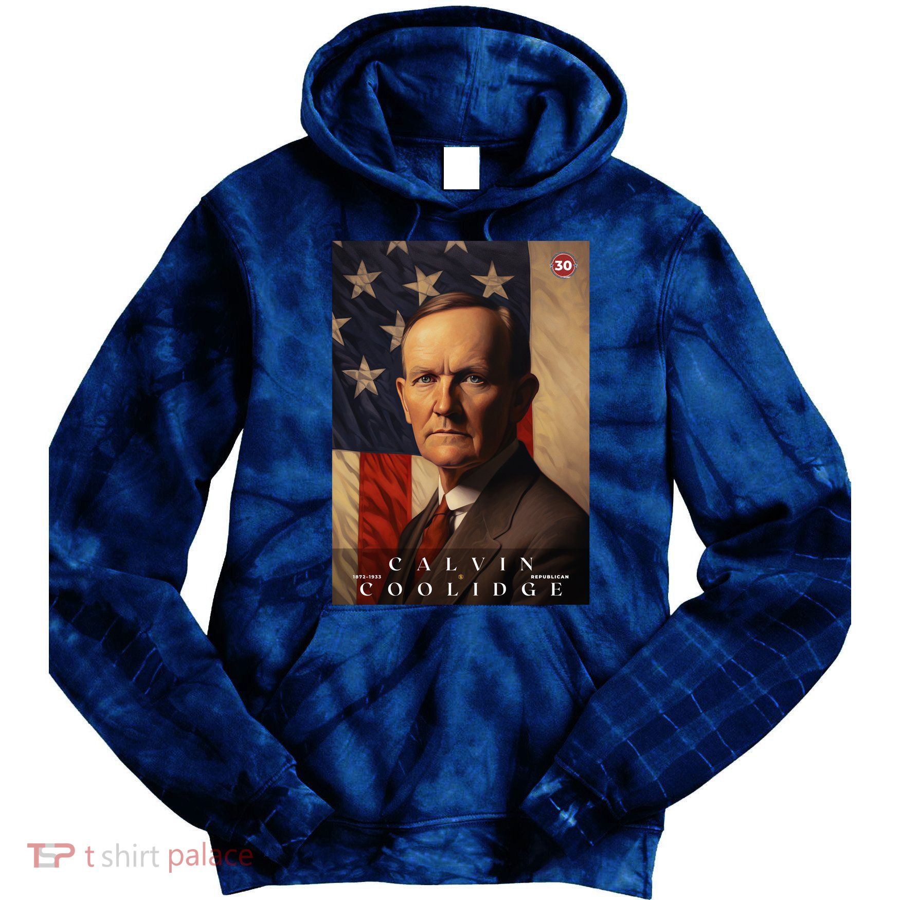 Calvin Coolidge 30th President Of The United States Portrait Tie Dye Hoodie