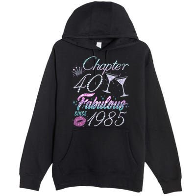Cute Chapter 40th Birthday Fabulous Since 1985 Premium Pullover Hoodie
