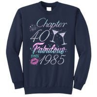 Cute Chapter 40th Birthday Fabulous Since 1985 Sweatshirt