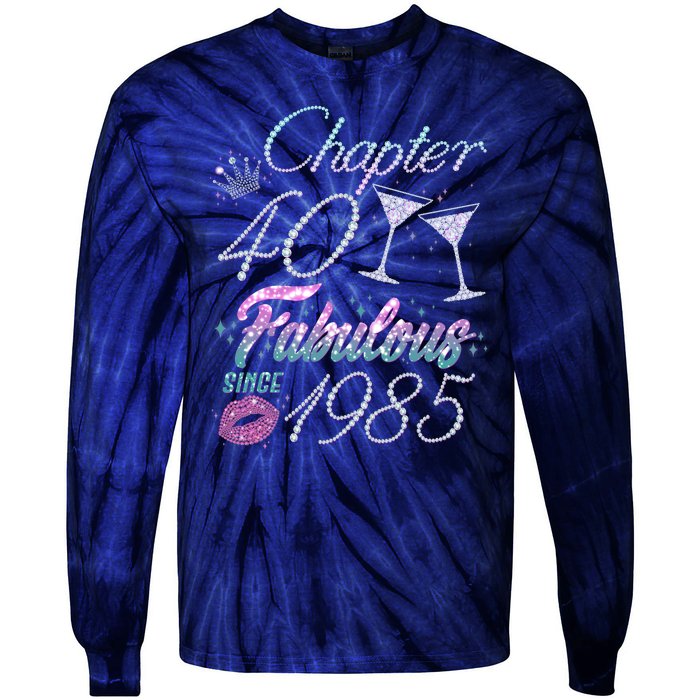 Cute Chapter 40th Birthday Fabulous Since 1985 Tie-Dye Long Sleeve Shirt