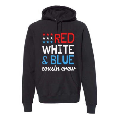 Cousin Crew 4th Fourth of July Patriotic Family Matching Premium Hoodie