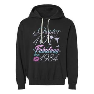 Cute Chapter 40th Birthday Fabulous Since 1984 Garment-Dyed Fleece Hoodie