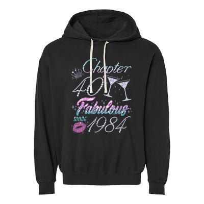 Cute Chapter 40th Birthday Fabulous Since 1984 Garment-Dyed Fleece Hoodie