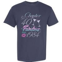 Cute Chapter 40th Birthday Fabulous Since 1984 Garment-Dyed Heavyweight T-Shirt