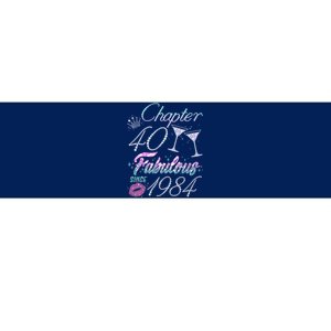 Cute Chapter 40th Birthday Fabulous Since 1984 Bumper Sticker