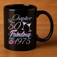 Cute Chapter 50th Birthday Fabulous Since 1975 11oz C Handle Ceramic Mug