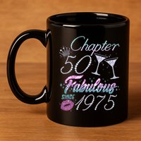 Cute Chapter 50th Birthday Fabulous Since 1975 11oz C Handle Ceramic Mug