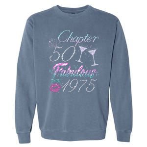 Cute Chapter 50th Birthday Fabulous Since 1975 Garment-Dyed Sweatshirt