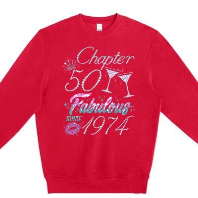 Cute Chapter 50th Birthday Fabulous Since 1974 Premium Crewneck Sweatshirt