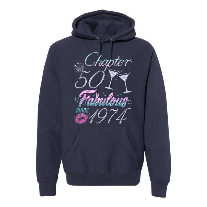 Cute Chapter 50th Birthday Fabulous Since 1974 Premium Hoodie