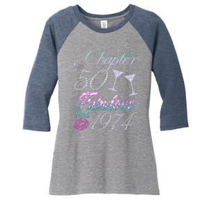 Cute Chapter 50th Birthday Fabulous Since 1974 Women's Tri-Blend 3/4-Sleeve Raglan Shirt