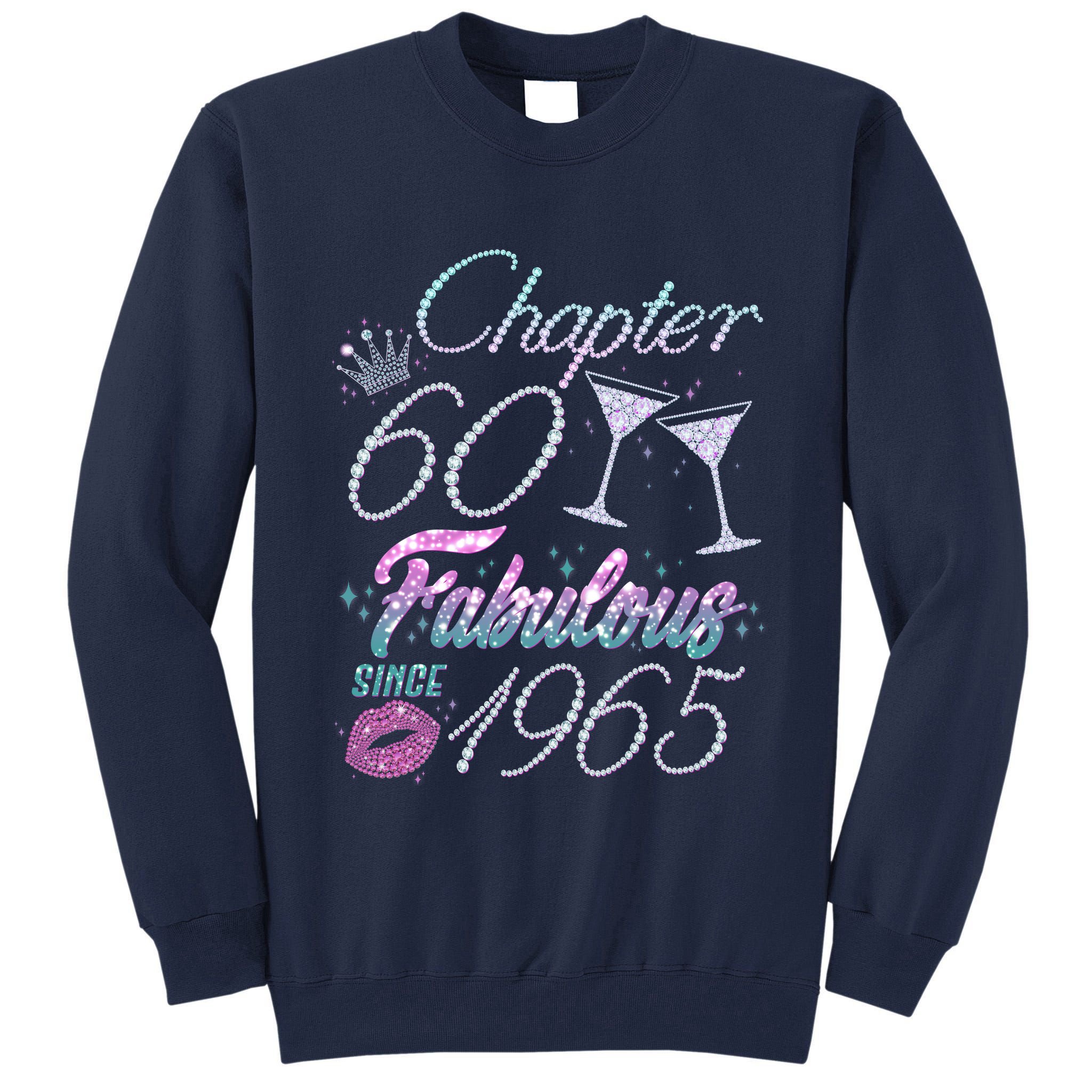 Cute Chapter 60th Birthday Fabulous Since 1965 Tall Sweatshirt