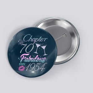 Cute Chapter 70th Birthday Fabulous Since 1954 Button