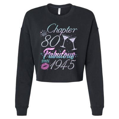 Cute Chapter 80th Birthday Fabulous Since 1945 Cropped Pullover Crew