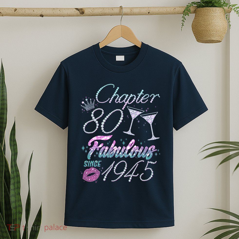 Cute Chapter 80th Birthday Fabulous Since 1945 T-Shirt