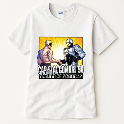 Capital Combat 90 Return Of Robocop Tall T-Shirt