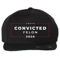 Trump 2024 Convicted Felon  Wool Snapback Cap