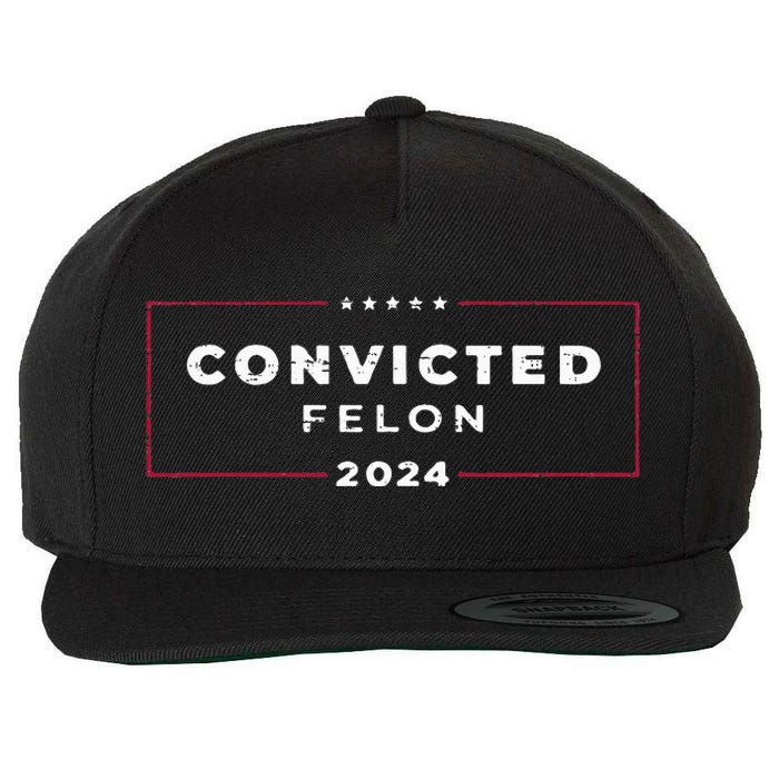 Trump 2024 Convicted Felon  Wool Snapback Cap