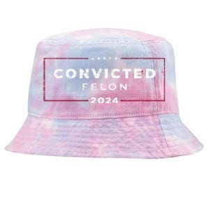 Trump 2024 Convicted Felon  Tie-Dyed Bucket Hat