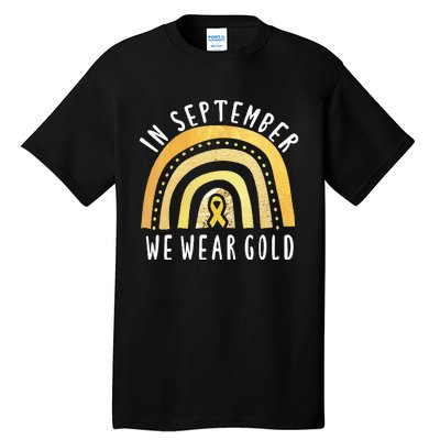 Childhood Cancer Awareness Rainbow In September We Wear Gold Tall T-Shirt