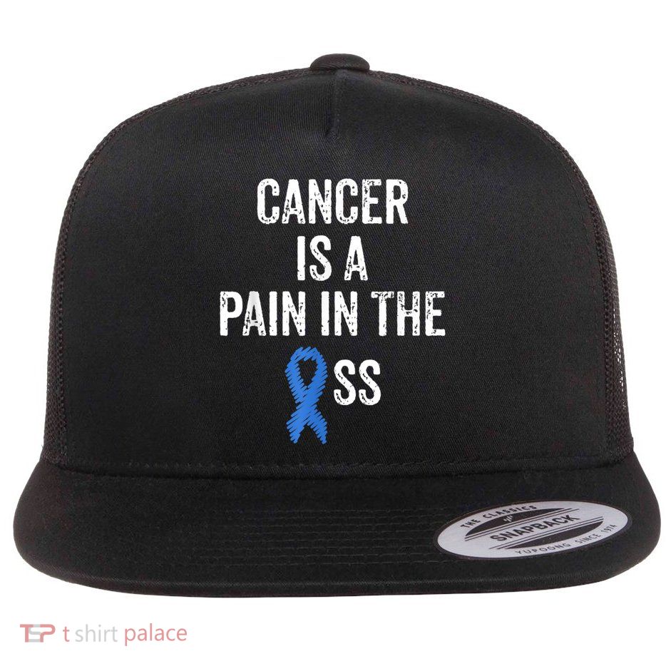 Colon Cancer Awareness Colonoscopy Pain In The Ass Funny Flatbill Hat