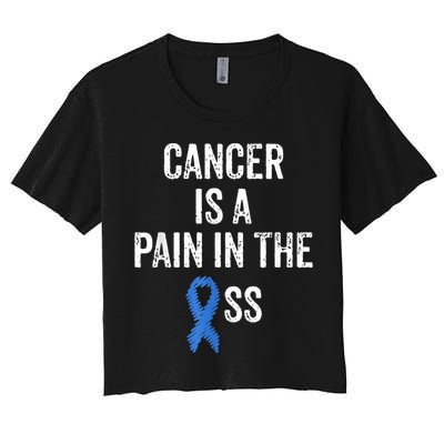 Colon Cancer Awareness Colonoscopy Pain In The Ass Funny Crop Top