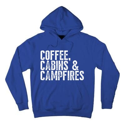 Coffee Cabins And Campfires Outdoor Adventurers Gift Tall Hoodie