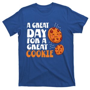 Chocolate Chip A Great Day For A Great Cookie Gift T-Shirt