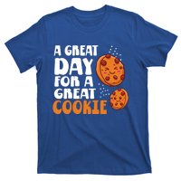 Chocolate Chip A Great Day For A Great Cookie Gift T-Shirt