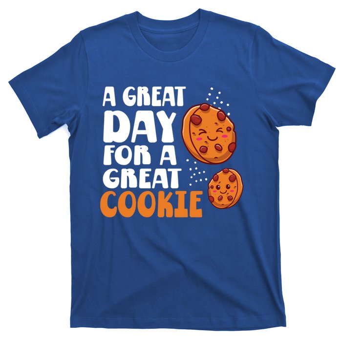 Chocolate Chip A Great Day For A Great Cookie Gift T-Shirt