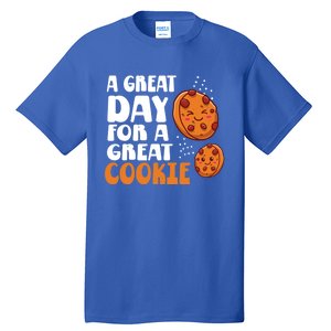 Chocolate Chip A Great Day For A Great Cookie Gift Tall T-Shirt