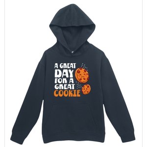 Chocolate Chip A Great Day For A Great Cookie Gift Urban Pullover Hoodie