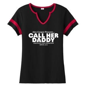 Camila Cabello Alex Coop Presents Call Her Daddy Creating Conversation Since 201 Ladies Halftime Notch Neck Tee