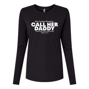 Camila Cabello Alex Coop Presents Call Her Daddy Creating Conversation Since 201 Womens Cotton Relaxed Long Sleeve T-Shirt