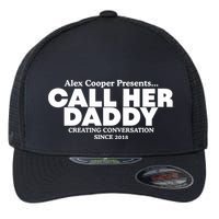 Camila Cabello Alex Coop Presents Call Her Daddy Creating Conversation Since 201 Flexfit Unipanel Trucker Cap