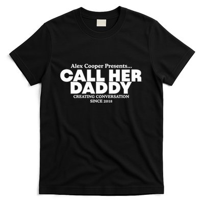 Camila Cabello Alex Coop Presents Call Her Daddy Creating Conversation Since 201 T-Shirt