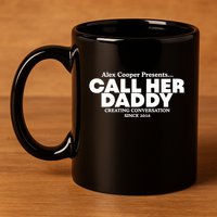 Camila Cabello Alex Coop Presents Call Her Daddy Creating Conversation Since 201 11oz C Handle Ceramic Mug