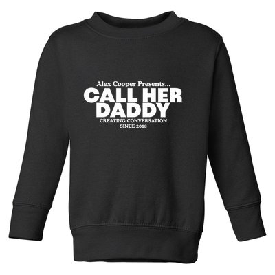 Camila Cabello Alex Coop Presents Call Her Daddy Creating Conversation Since 201 Toddler Sweatshirt