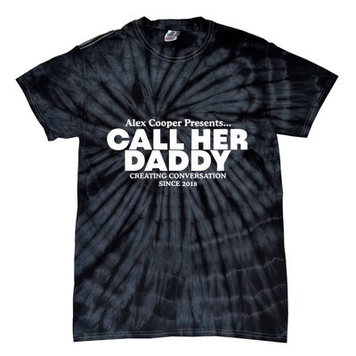 Camila Cabello Alex Coop Presents Call Her Daddy Creating Conversation Since 201 Tie-Dye T-Shirt
