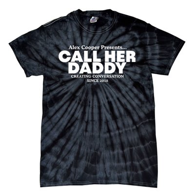 Camila Cabello Alex Coop Presents Call Her Daddy Creating Conversation Since 201 Tie-Dye T-Shirt