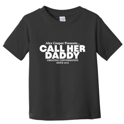 Camila Cabello Alex Coop Presents Call Her Daddy Creating Conversation Since 201 Toddler T-Shirt