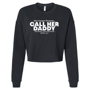 Camila Cabello Alex Coop Presents Call Her Daddy Creating Conversation Since 201 Cropped Pullover Crew