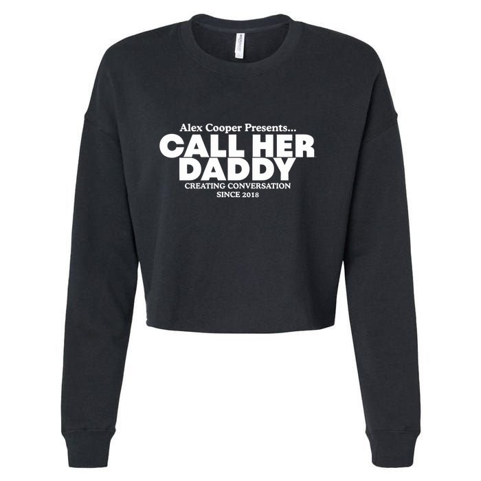 Camila Cabello Alex Coop Presents Call Her Daddy Creating Conversation Since 201 Cropped Pullover Crew